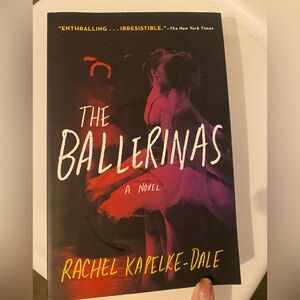 The Ballerinas Book by Rachel Kapelke-Dale